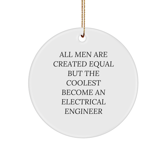 Electrical Engineer Gifts, Funny Circle Ornament, Gifts from Men to Celebrate Unique Occupations, Perfect Christmas Unique Gifts for Electrical Engineer Friends and Coworkers - Image 1