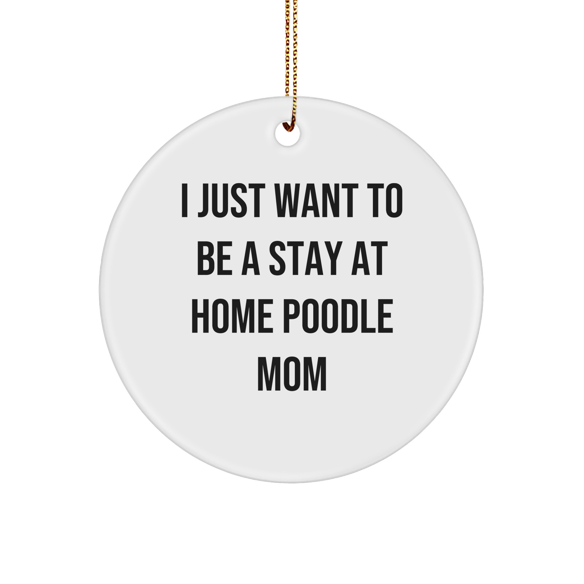 Poodle Dog Mom's Delight, Funny Circle Ornament Gifts from Family, Friends for Christmas - Image 1