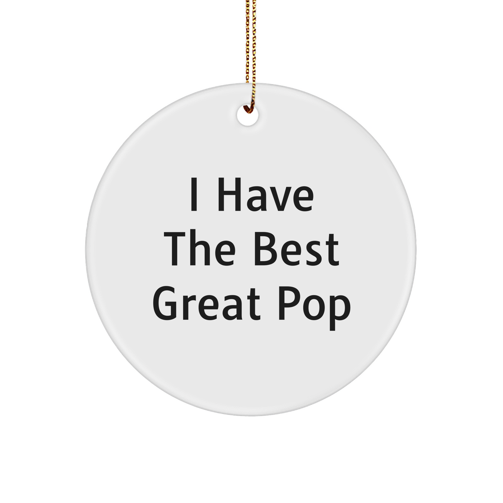 Funny Pop Gifts for Friends from I Have The Best Great Pop Circle Christmas Ornament - Image 1