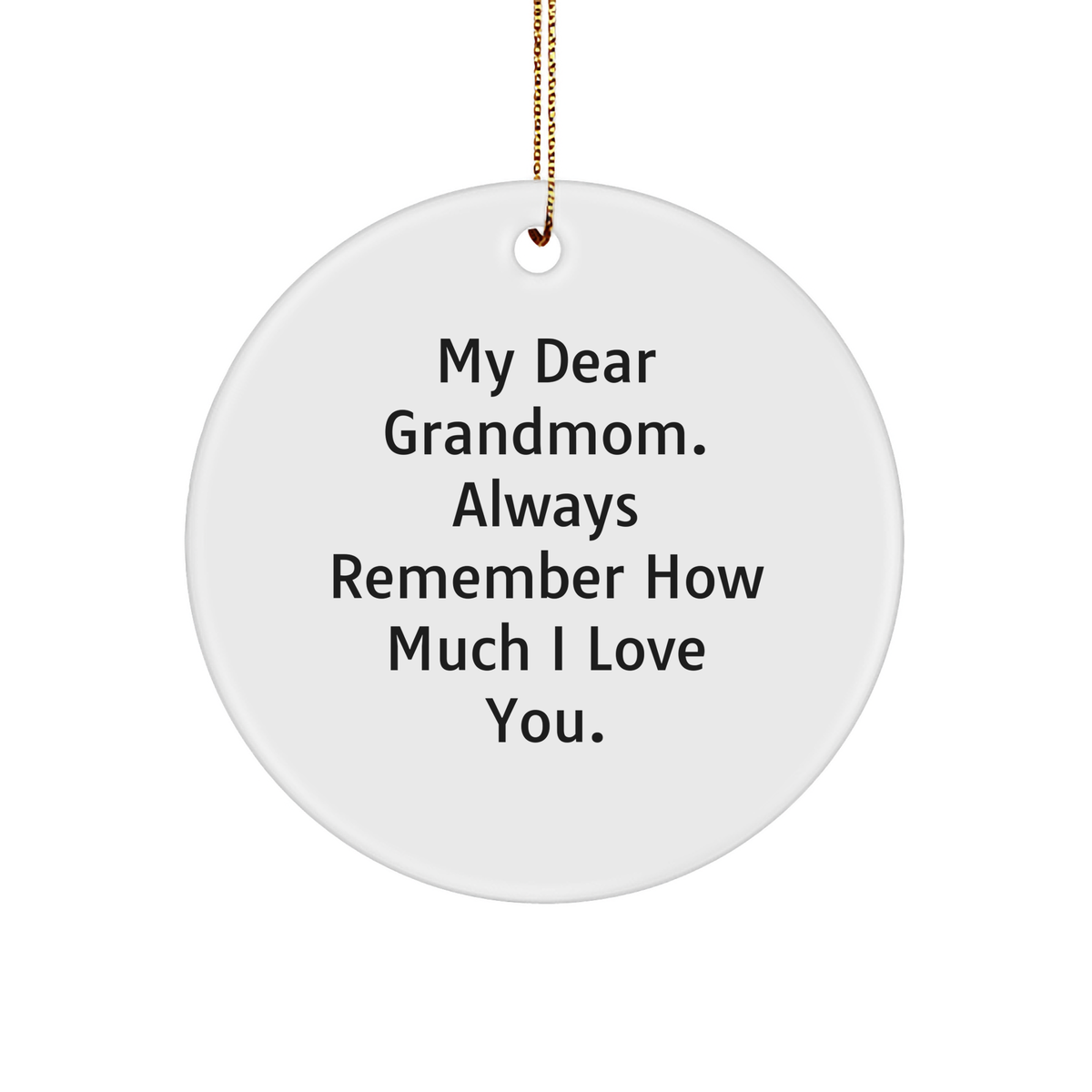 Grandmom Circle Ornament, &#39;My Dear Grandmom&#39; Quote, Christmas Unique Gift from Family - Image 1
