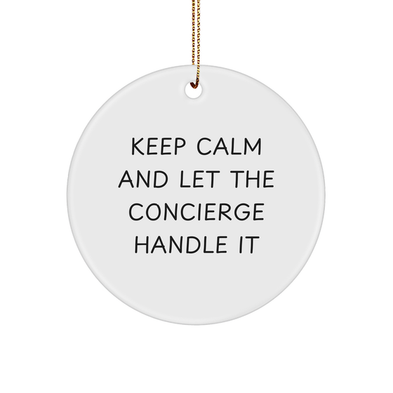 Concierge Circle Ornament, Funny Quote, Christmas Unique Gifts from Friends to Concierge, 2.75' Tall, 0.5 oz, MDF Material, Sublimation Print, Gift for Concierge - Image 1