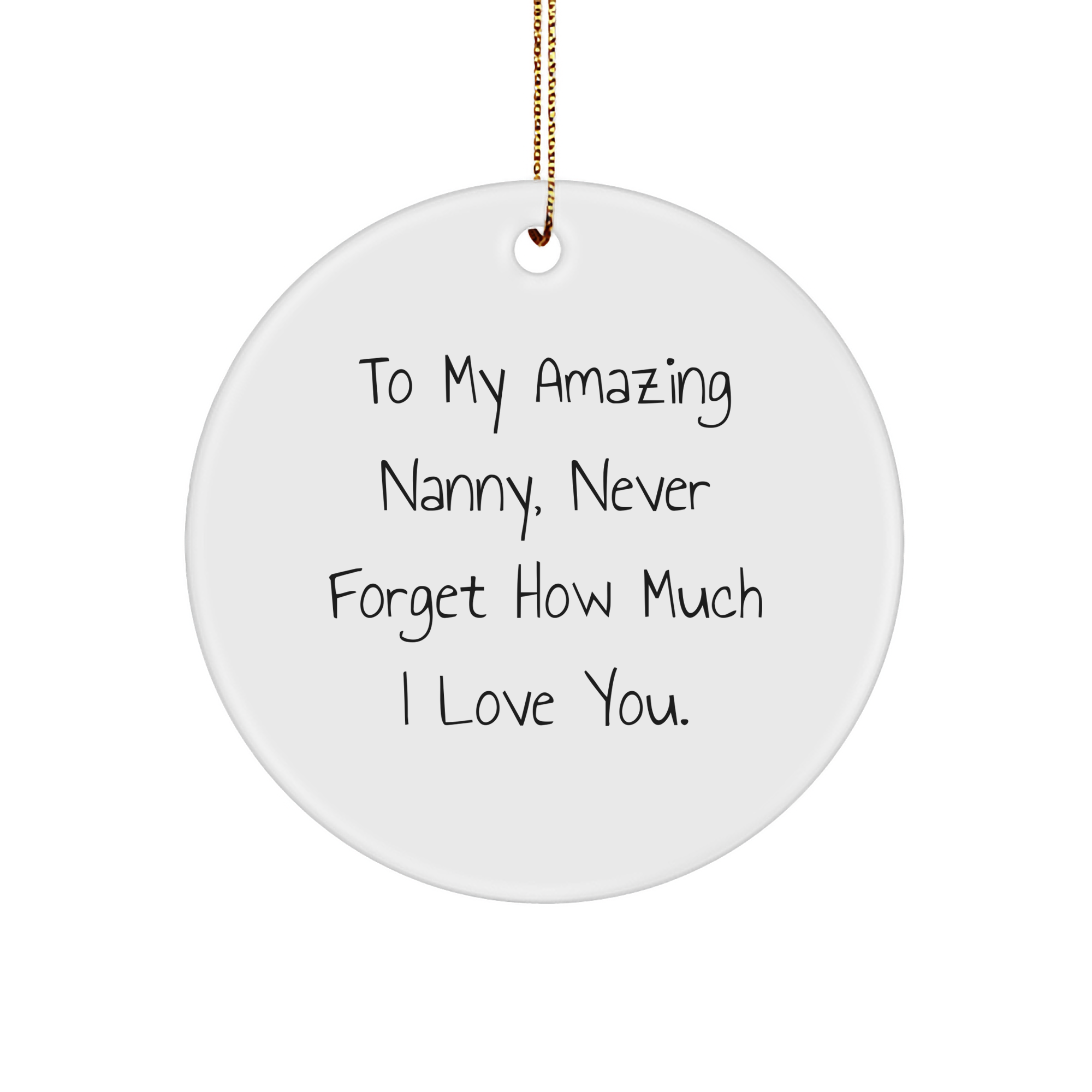 Gifts from Family to My Amazing Nanny, Nanny Love Circle Ornament, Inspirational Christmas Unique Gift - Image 1