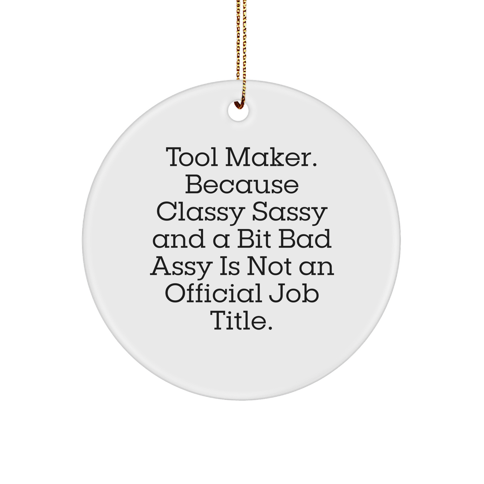Tool Maker Circle Ornament - Funny Christmas Unique Gifts - Gifts from Co-worker - Gifts for Tool Maker - Image 1