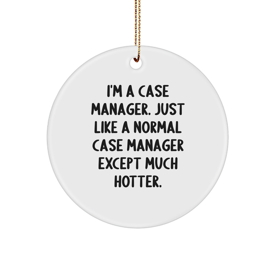 Case Manager Gifts from Friends - Hotter Than Normal Circle Ornament for Christmas - Image 1