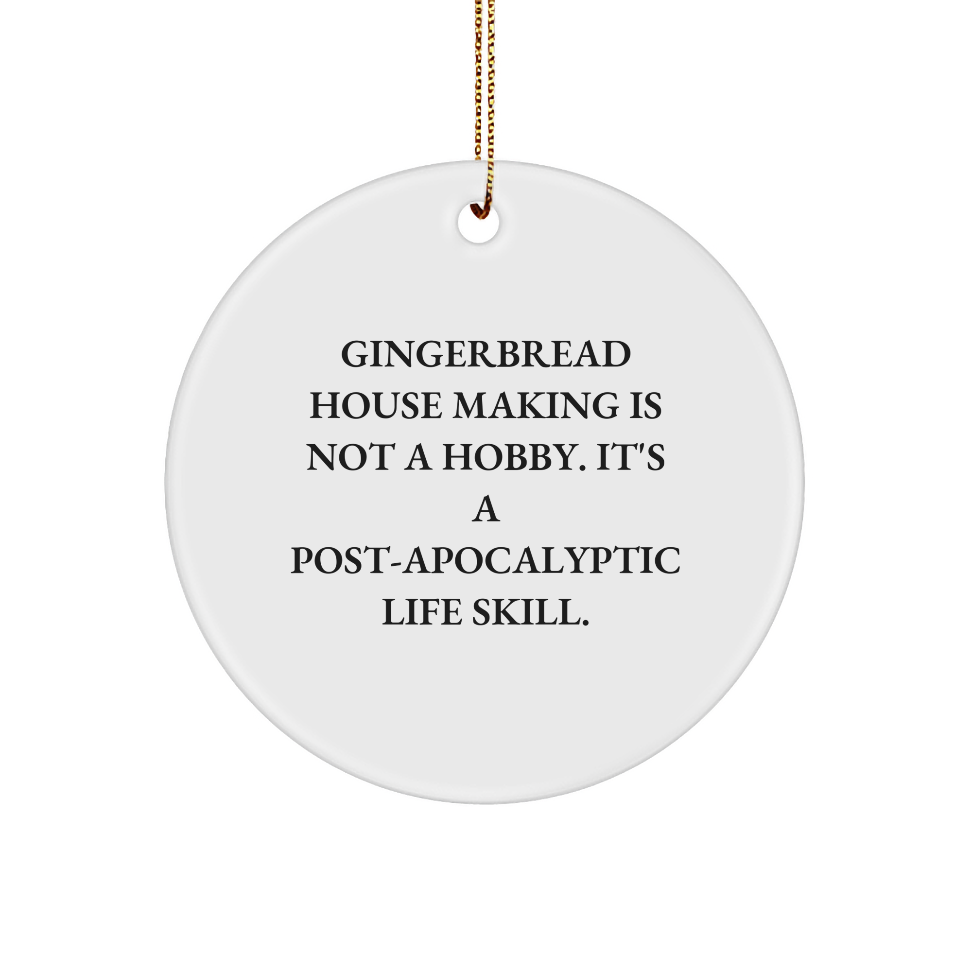 Gingerbread House Making Enthusiasts' Delight, Funny Circle Ornament for Christmas Unique Gifts from Friends to Family - Image 1