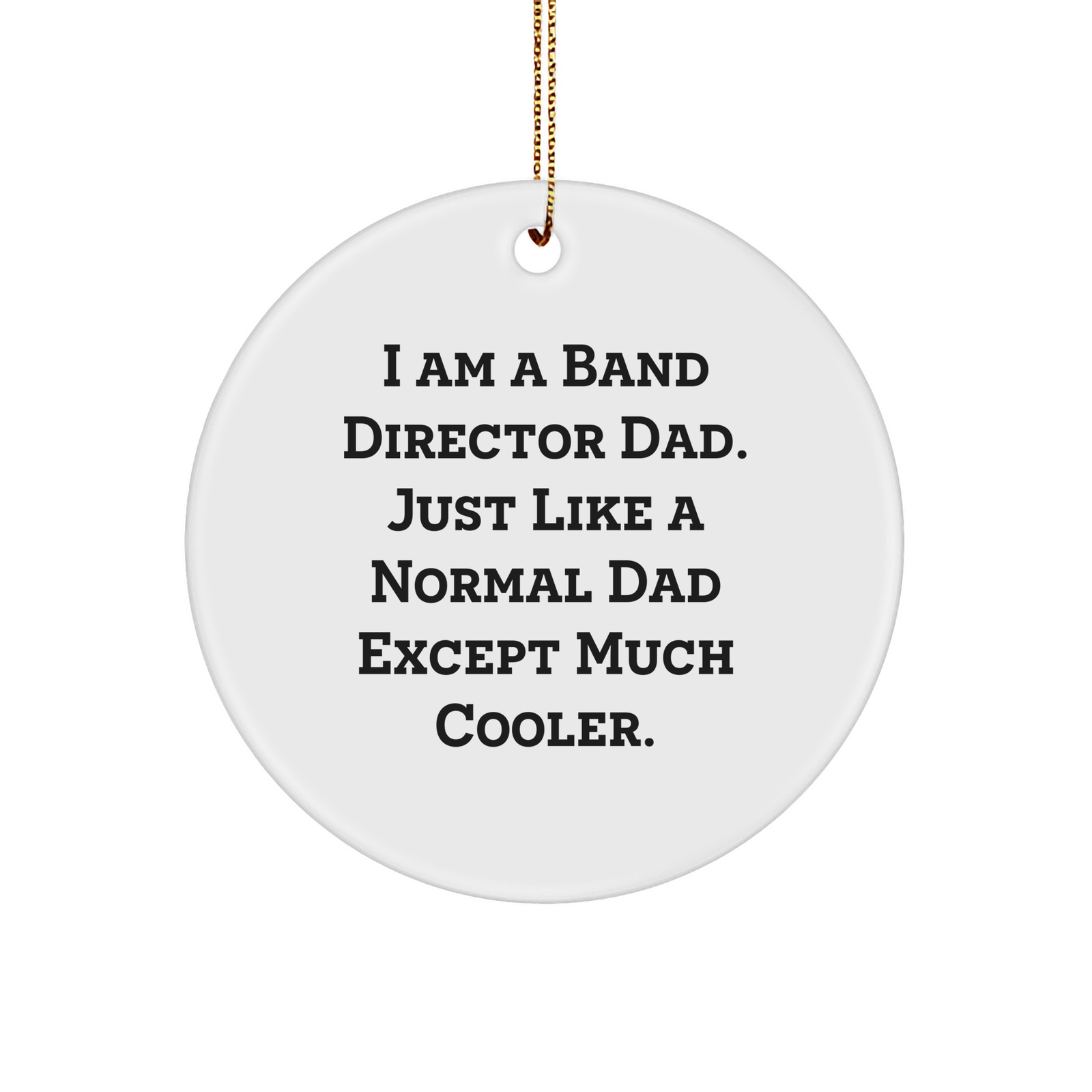 Band Director Gifts from Friends - Unique Circle Ornament for Band Directors Dad - Christmas Memorable Present for Men - Image 1