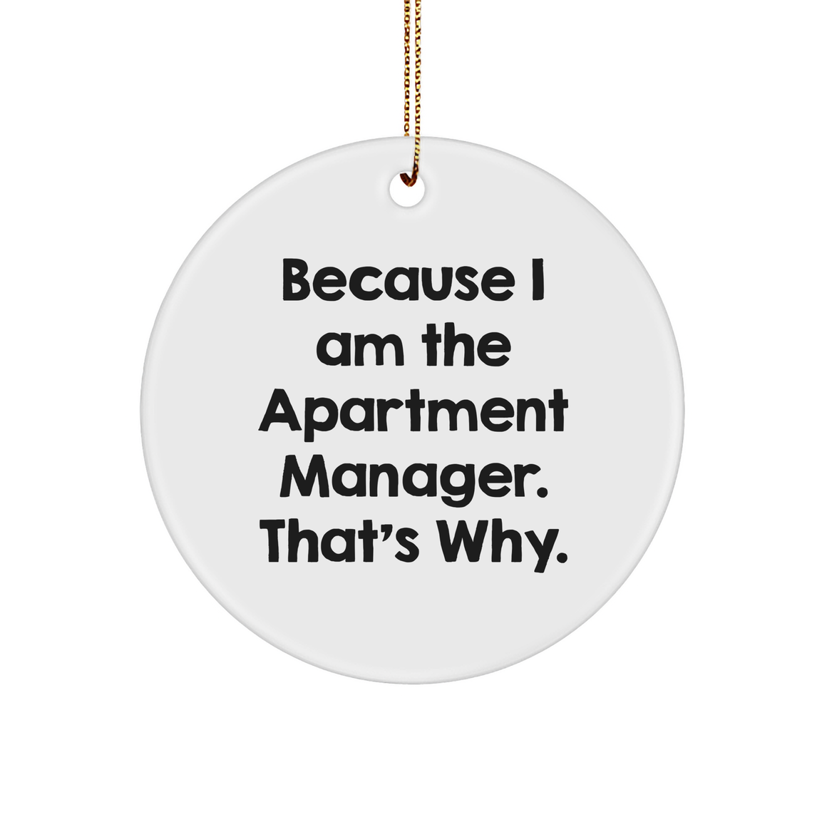 Apartment Manager's Proud Gifts from Apartment Manager to Apartment Manager, Funny Circle Ornament for Christmas - Image 1