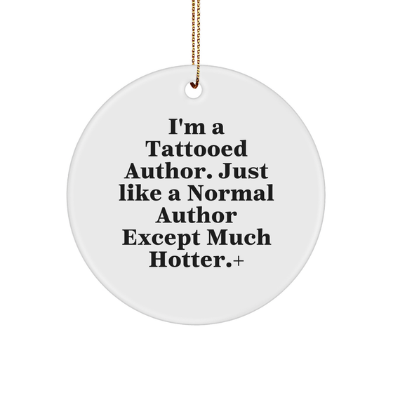 Author's Hot Tattooed Author Christmas Circle Ornament Gifts from Friends - Image 1