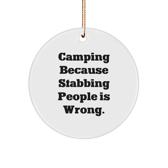 Camping Humor White Sturdy MDF Circle Ornament Gifts for Outdoor Enthusiasts Gifts from Friends Gifts for Camping Partners on Christmas - Image 1