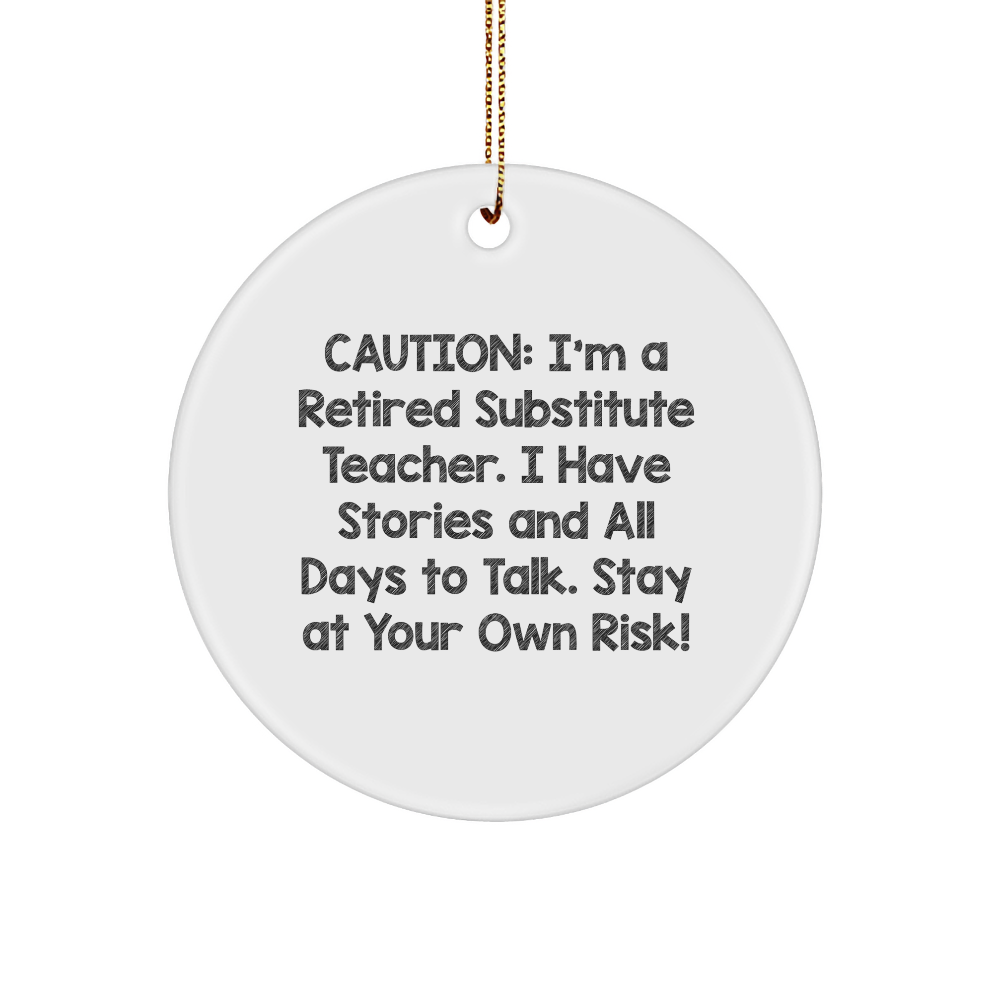 Inspiring Substitute Teacher Gifts: Funny Cautionary Ornament for Christmas - Perfect Presents for Teachers, Educators, and Friends Who've Survived Substitute Teaching Humor - Image 1