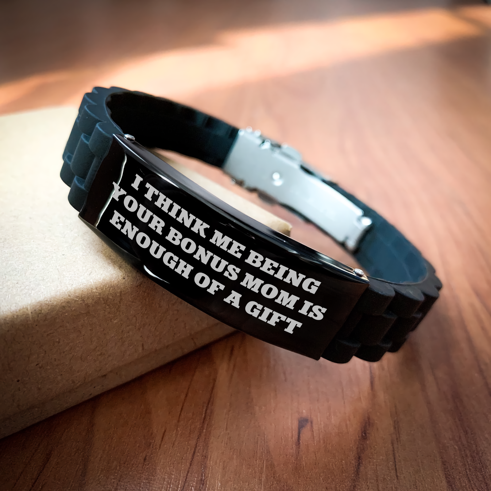 Funny Bonus Mom Gift, I Think Me Being Your Bonus Mom Is Enough Of A Gift Glide lock Clasp Black Stainless Steel Silicone Adjustable Father's Day Unique Gifts from Family to Bonus Mom - Image 2