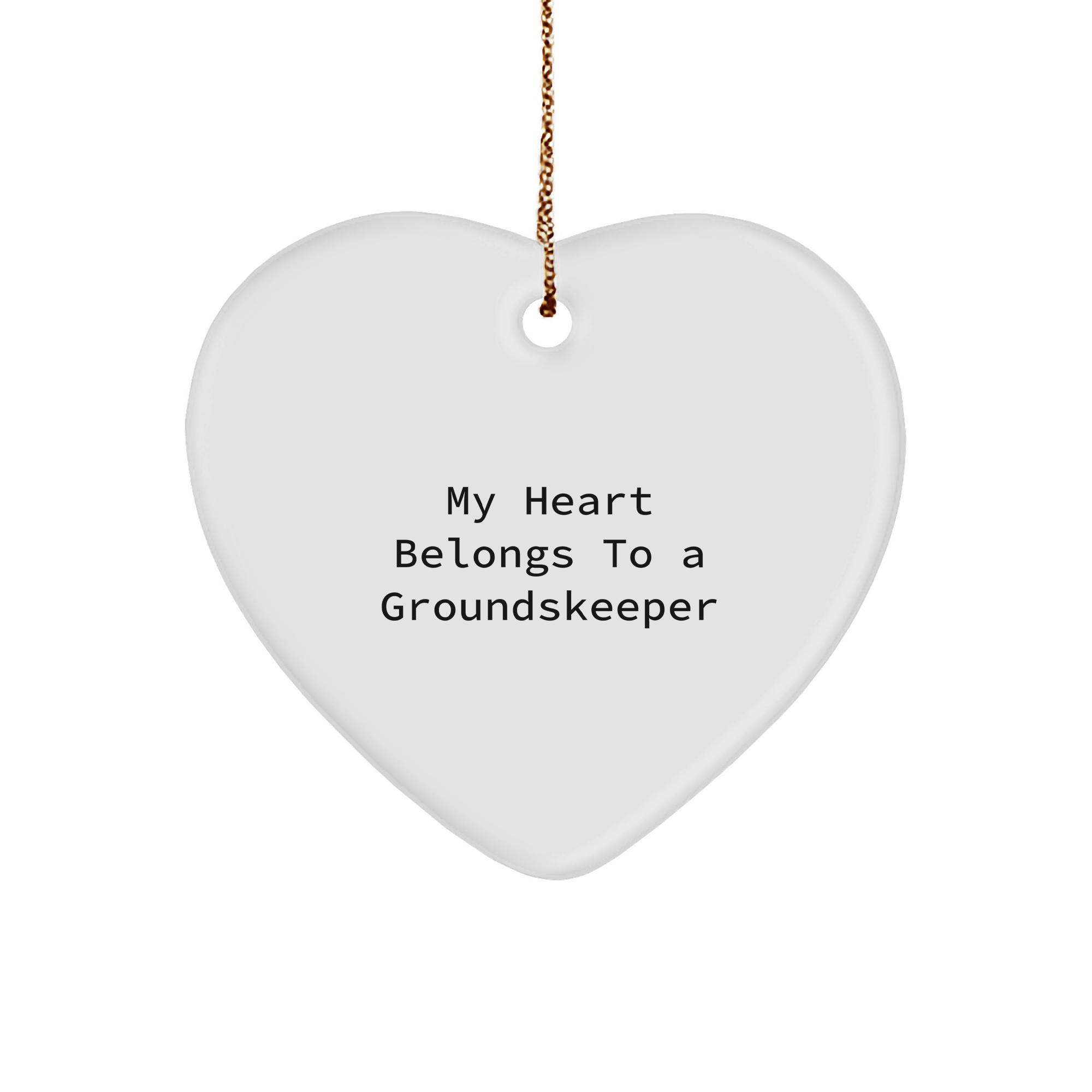 Funny groundskeeper Gifts from Friends, Funny Heart Ornament for Men, 'My Heart Belongs To A groundskeeper' Christmas Unique Gifts - Image 1