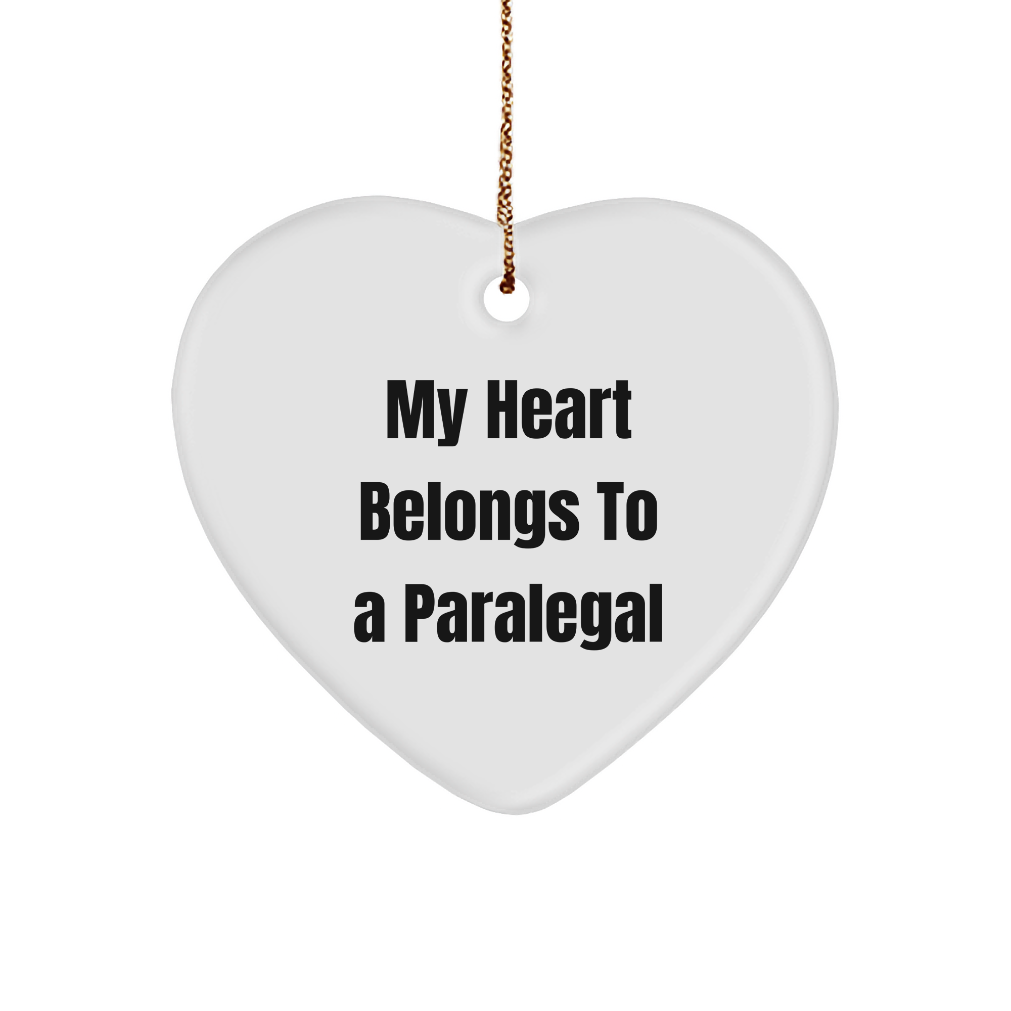 Funny Paralegal Gifts - My Heart Belongs To A Paralegal, Heart Ornament for Christmas, Gifts from Family to Paralegal - Image 1