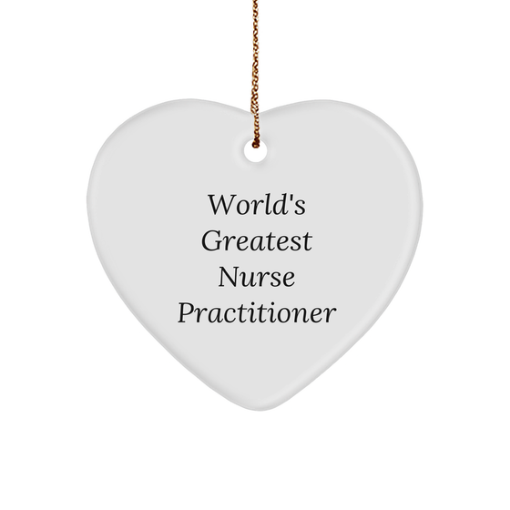 World's Greatest Nurse Practitioner Gifts for Nurse Practitioner, Heart Ornament, Funny Christmas Memorable Present from Friends to Family - Image 1