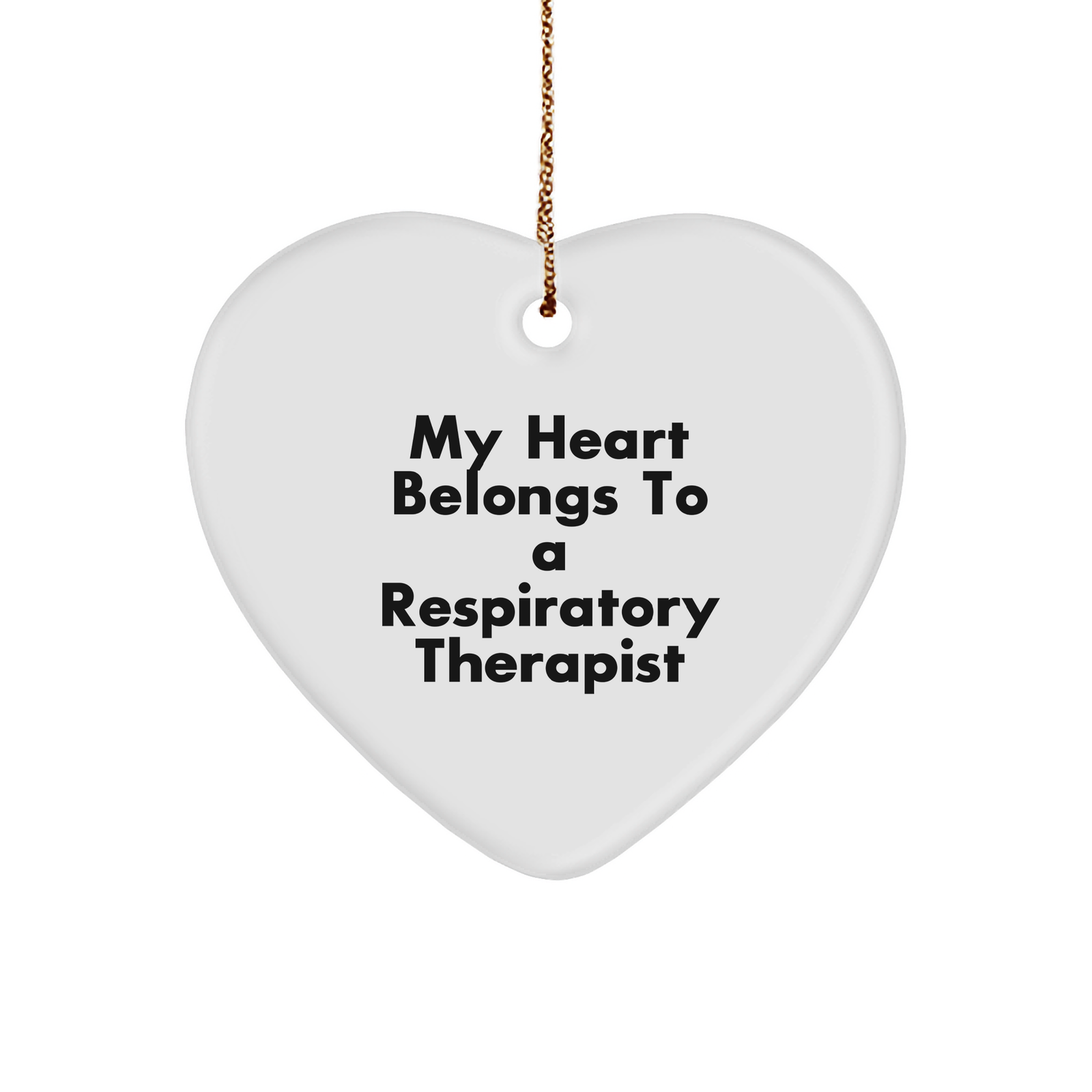 Respiratory Therapist Gifts from Men - My Heart Belongs To A Respiratory Therapist Heart Ornament for Christmas, Inspirational Quote - Image 1