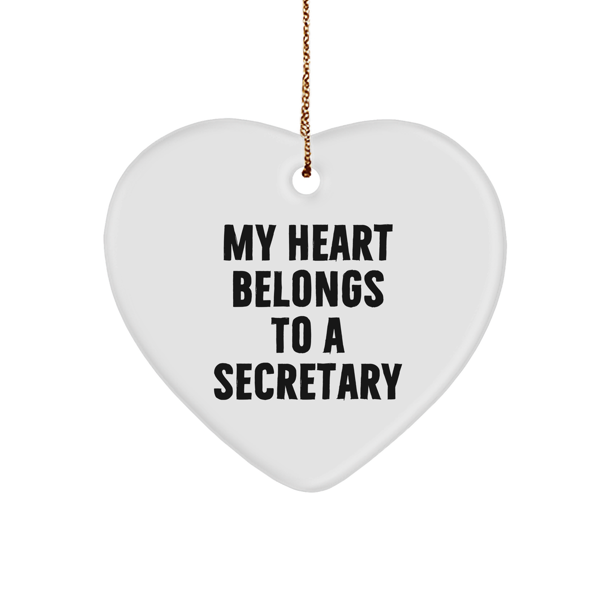 Funny Secretary Heart Ornament Gifts from Friends for Christmas - &#39;My Heart Belongs To A Secretary&#39; Quote - Image 1