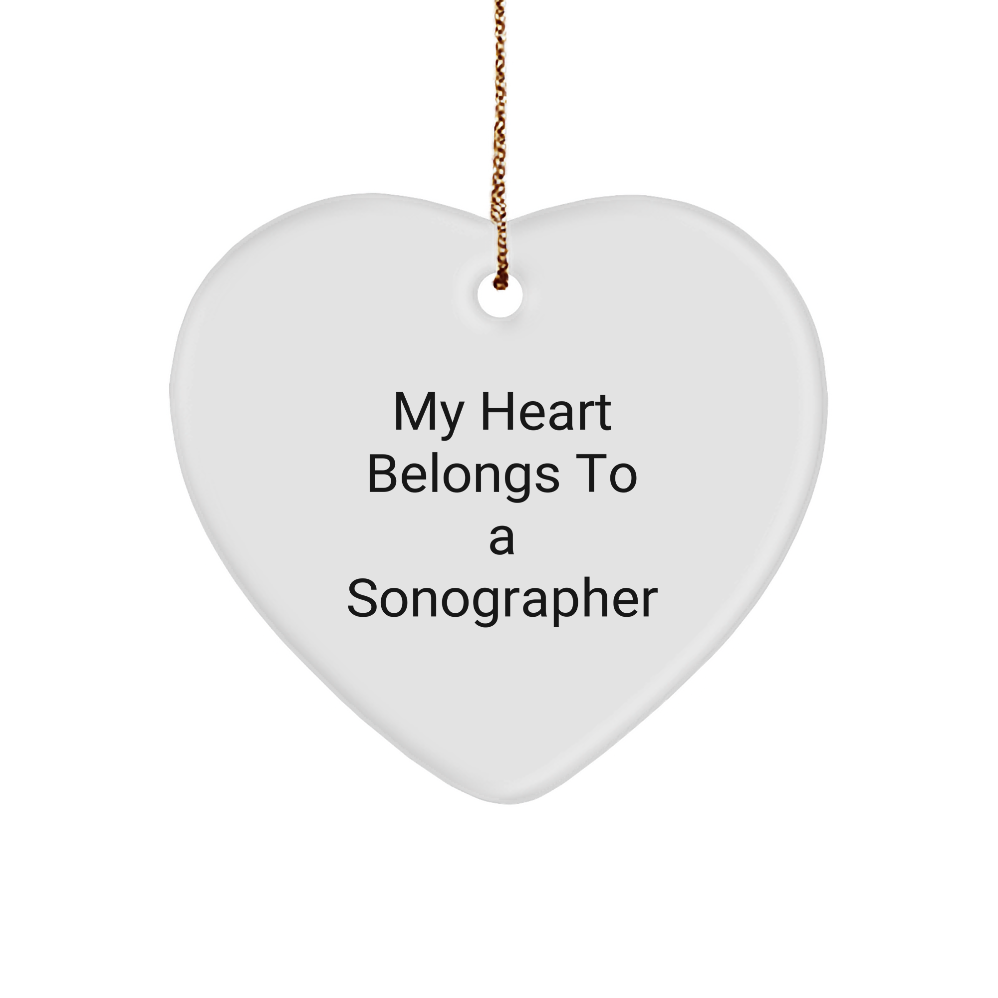 Funny Sonographer Gifts - 'My Heart Belongs To A Sonographer' Heart Ornament for Christmas, Gifts from Family to Sonographer - Image 1