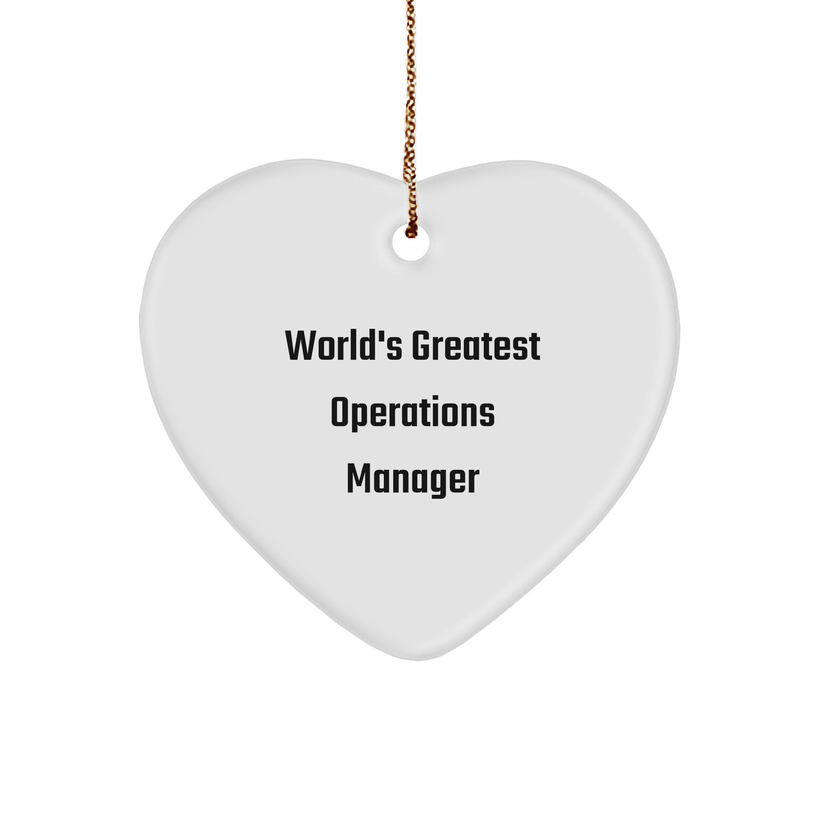 Funny Operations Manager Heart Ornament, 'World's Greatest' Quote, Gift from Friends to Operations Manager, Perfect for Christmas - Image 1