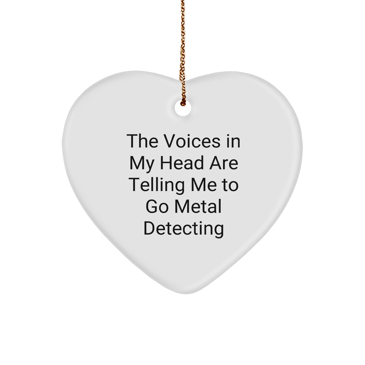 Funny Metal Detecting Gifts from Friends for Metal Detecting Enthusiasts, Heart Ornament for Christmas - Image 1