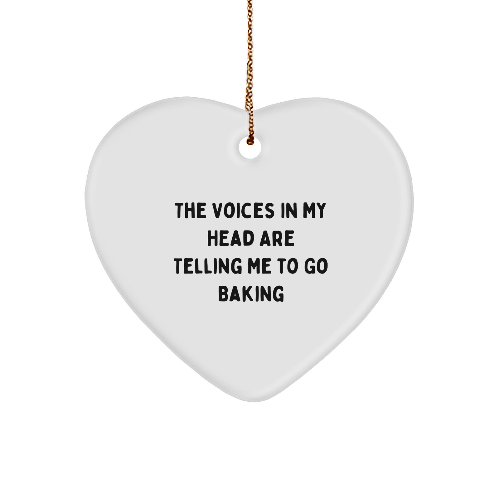 Baking Delights Gifts from Friends for Baking Enthusiasts - Funny Heart Ornament, White, 2.75'' Tall, 'The Voices In My Head Are Telling Me To Go Baking' - Gifts for Christmas - Image 1