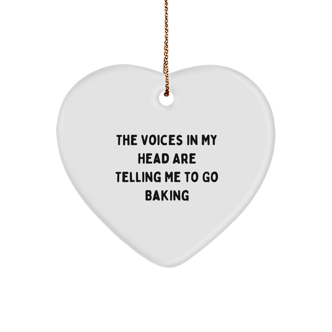 Baking Delights Gifts from Friends for Baking Enthusiasts - Funny Heart Ornament, White, 2.75'' Tall, 'The Voices In My Head Are Telling Me To Go Baking' - Gifts for Christmas - Image 1