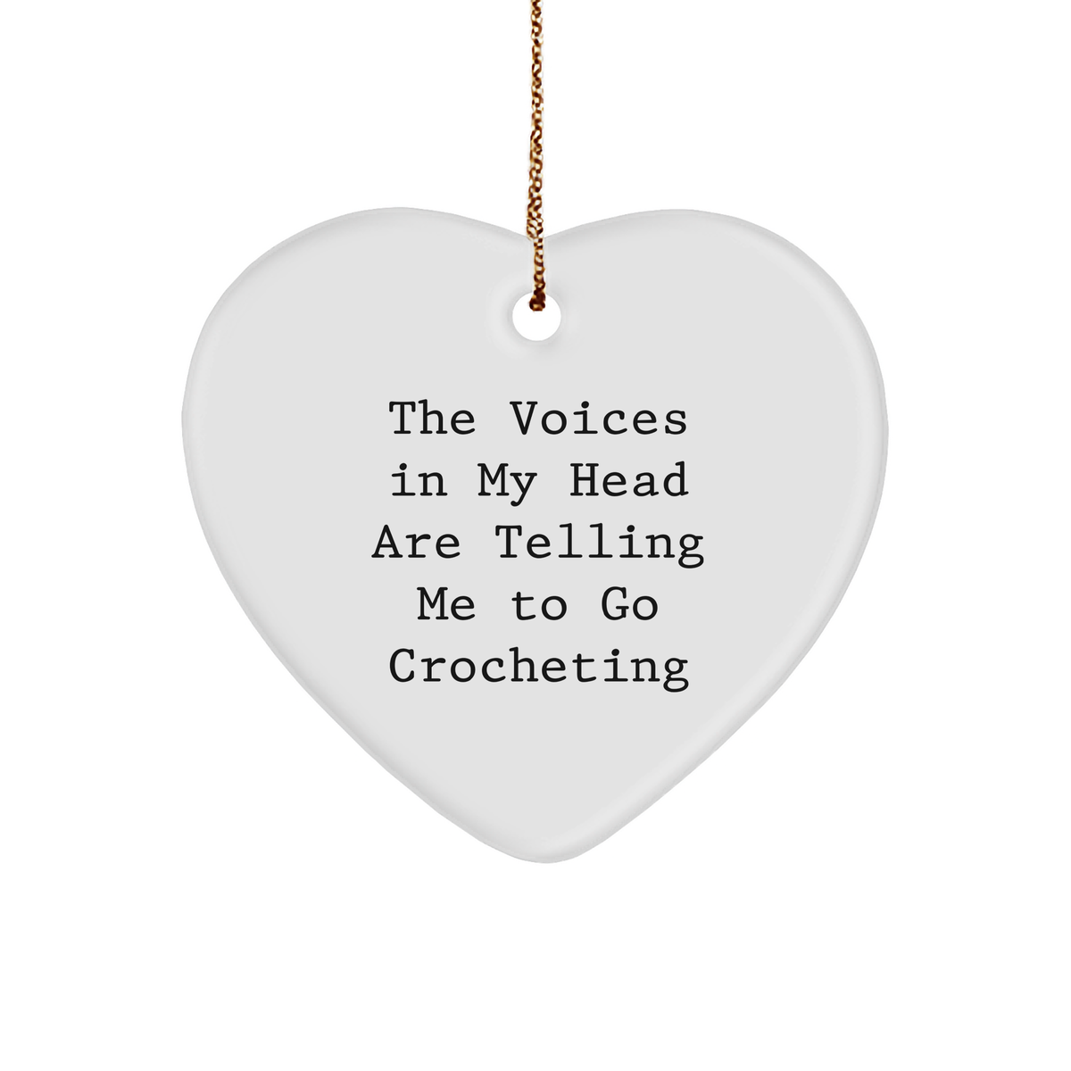 Funny Crocheting Quote Heart Ornament Gifts from Men to Friends for Crocheting Enthusiasts - Image 1