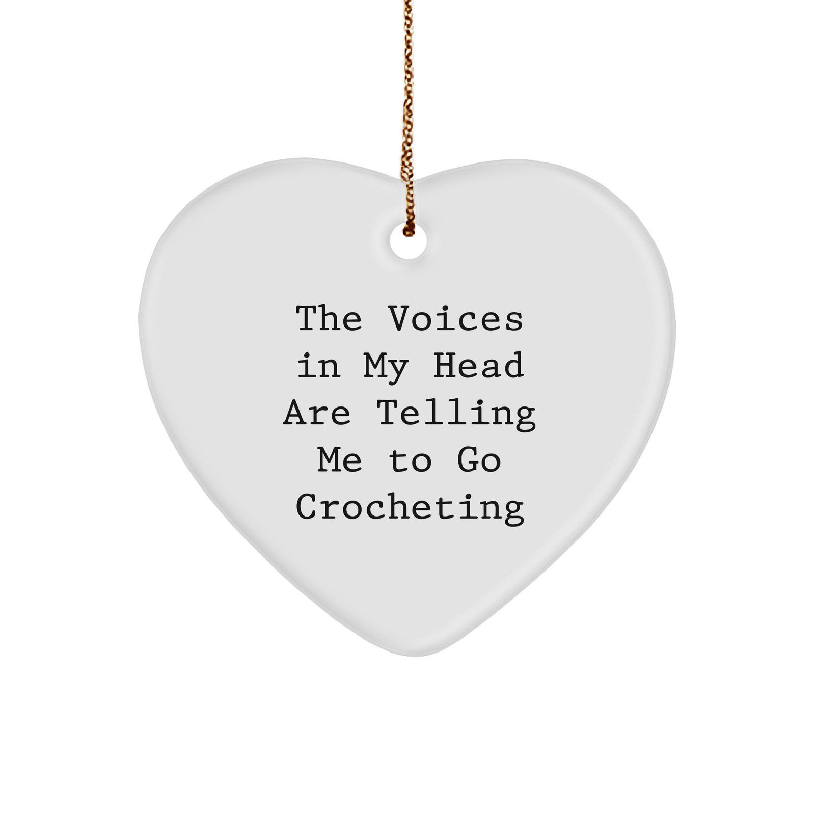 Funny Crocheting Quote Heart Ornament Gifts from Men to Friends for Crocheting Enthusiasts - Image 1