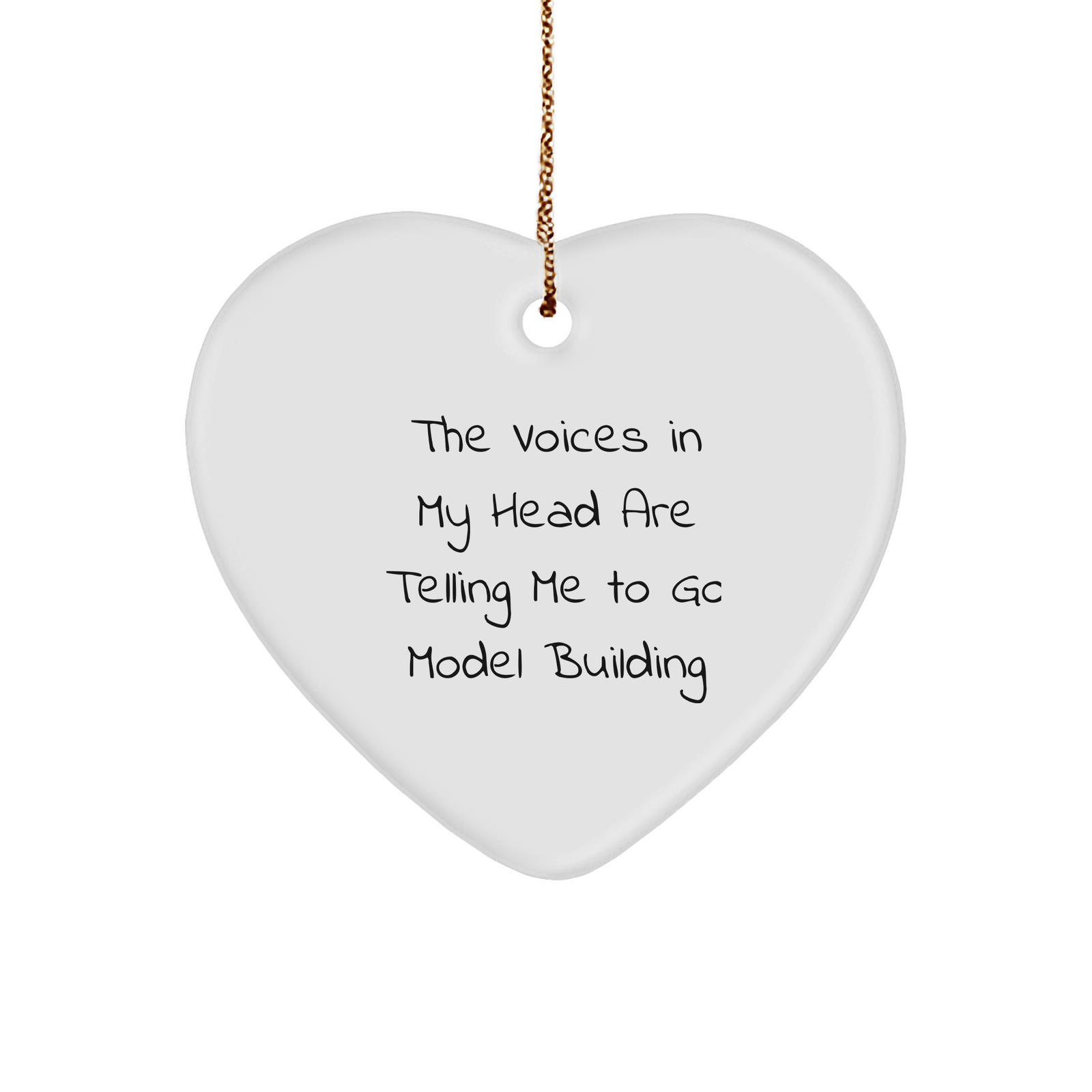 Funny Model Building Gifts from Friends and Family - Heart Ornament for Christmas with Inspirational Quote - Image 1