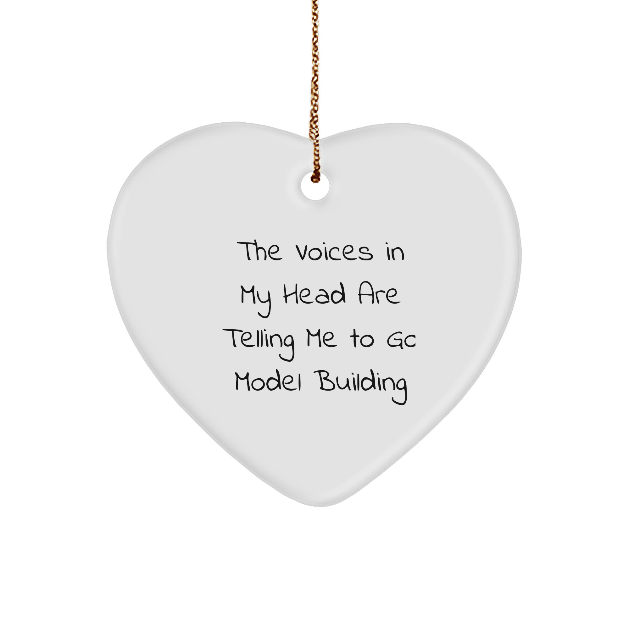 Funny Model Building Gifts from Friends and Family - Heart Ornament for Christmas with Inspirational Quote - Image 1