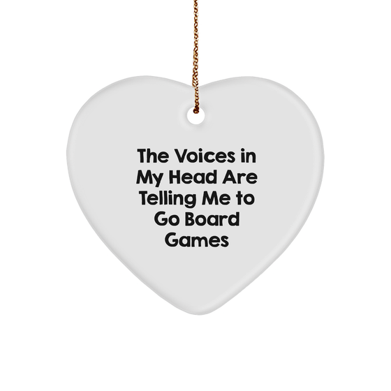 Funny Voices Tell You to Go Board Games Heart Ornament, Gifts for Board Games Lovers, Christmas Unique Gifts from Friends, Family, or Coworkers - Image 1