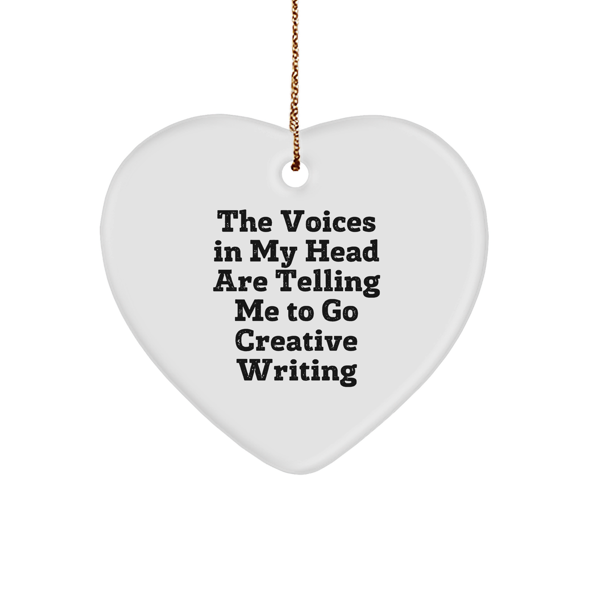 Creative Writing Inspiration Gifts for Friends from &#39;The Voices In My Head Are Telling Me To Go Creative Writing&#39; Funny Heart Ornament, Christmas Unique Gifts - Image 1