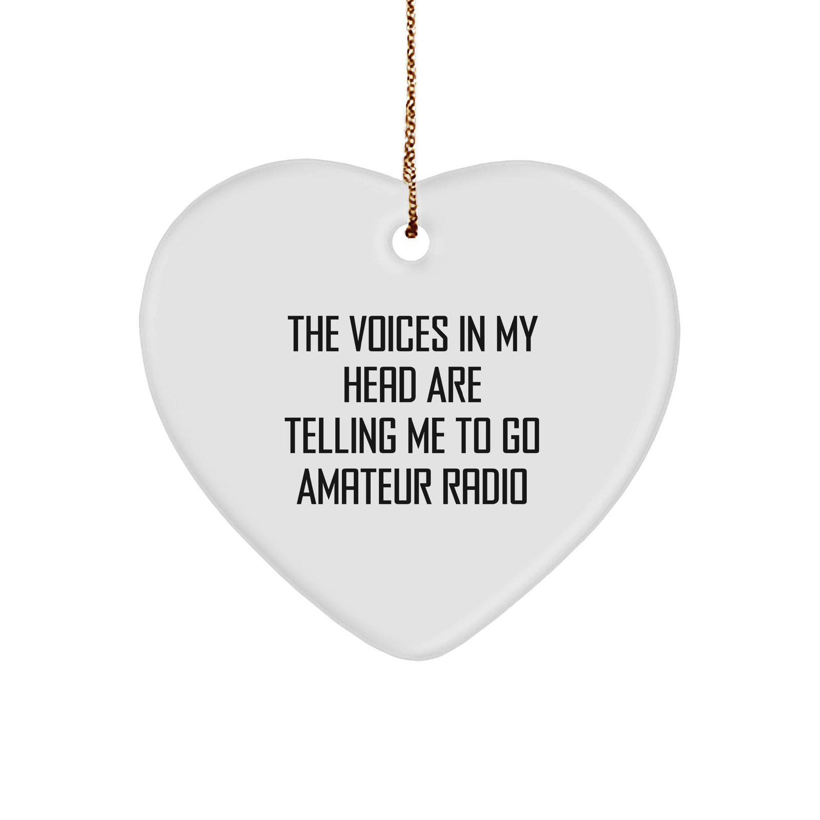 Amateur Radio Heart Ornament Funny Quote Gift for Men Women Friends and Family Christmas - Image 1