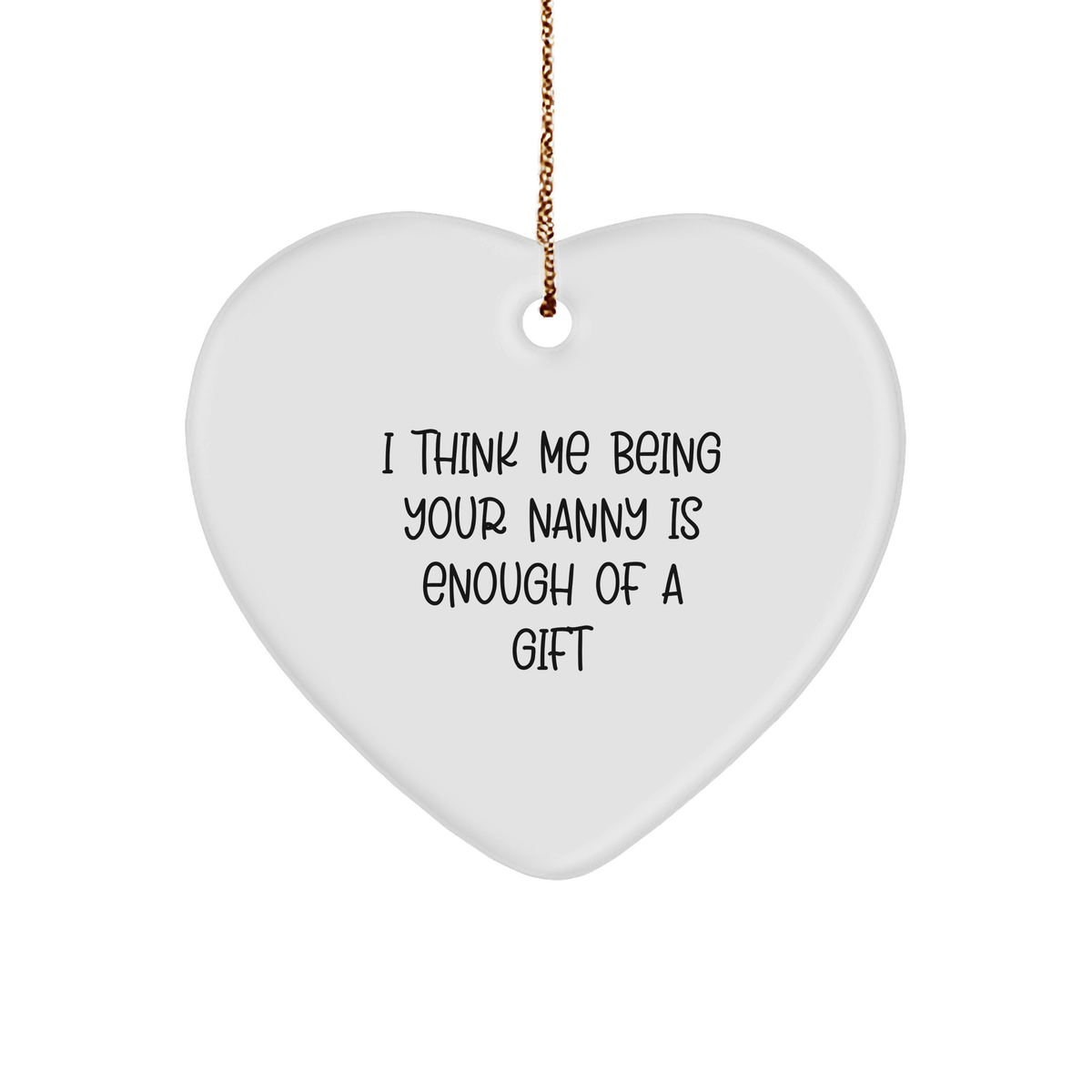 Nanny Gifts from Men, Cute Heart Ornaments, Funny Quote, Gifts for Nanny, Christmas Unique Ideas - Image 1