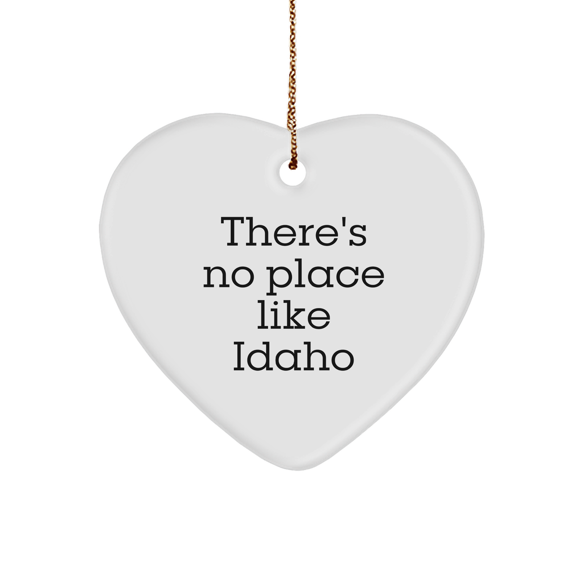 Idaho Heart Ornament Gifts from Friends and Family - There&#39;s No Place Like Idaho, Unique Christmas Unique Gifts for Idaho Lovers - Image 1
