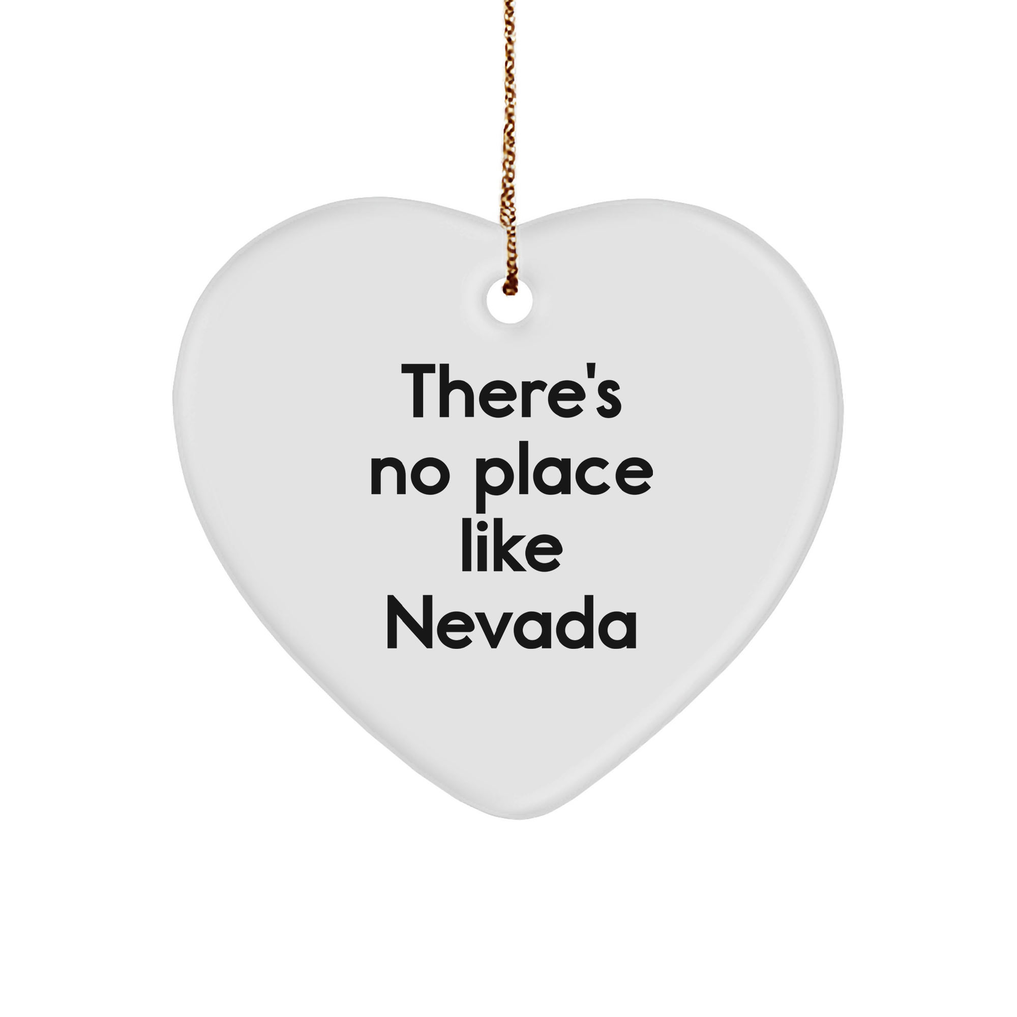 Nevada Gifts from Friends and Family - 'There's No Place Like Nevada' Heart Ornament, Christmas Unique Gifts - Image 1
