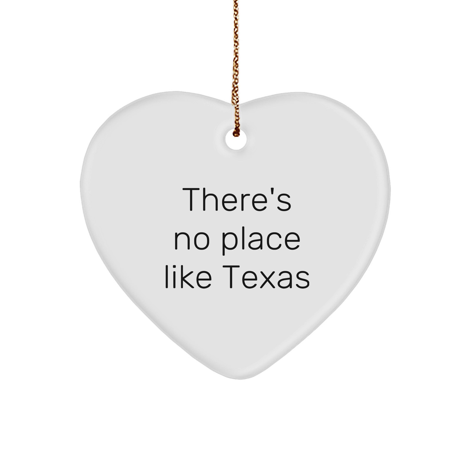 Funny Texas Gifts from Friends - There's No Place Like Texas Heart Ornament for Men and Women, Christmas Unique Presents - Image 1