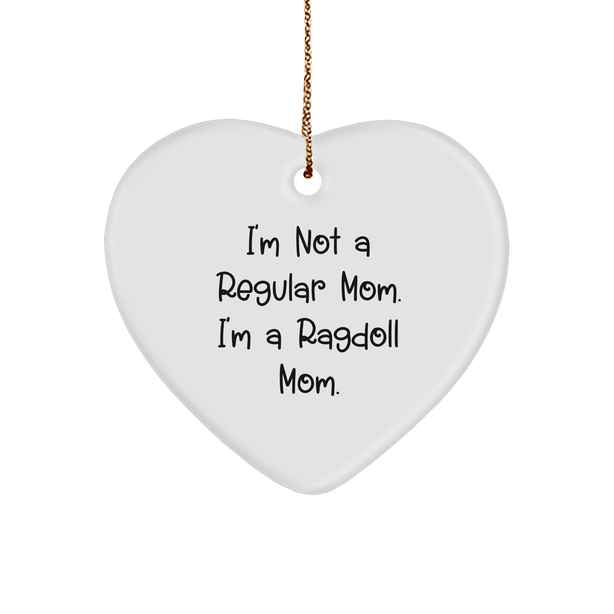 Ragdoll Cat Mom&#39;s Funny Heart Ornament Gifts from Family for Christmas - Image 1