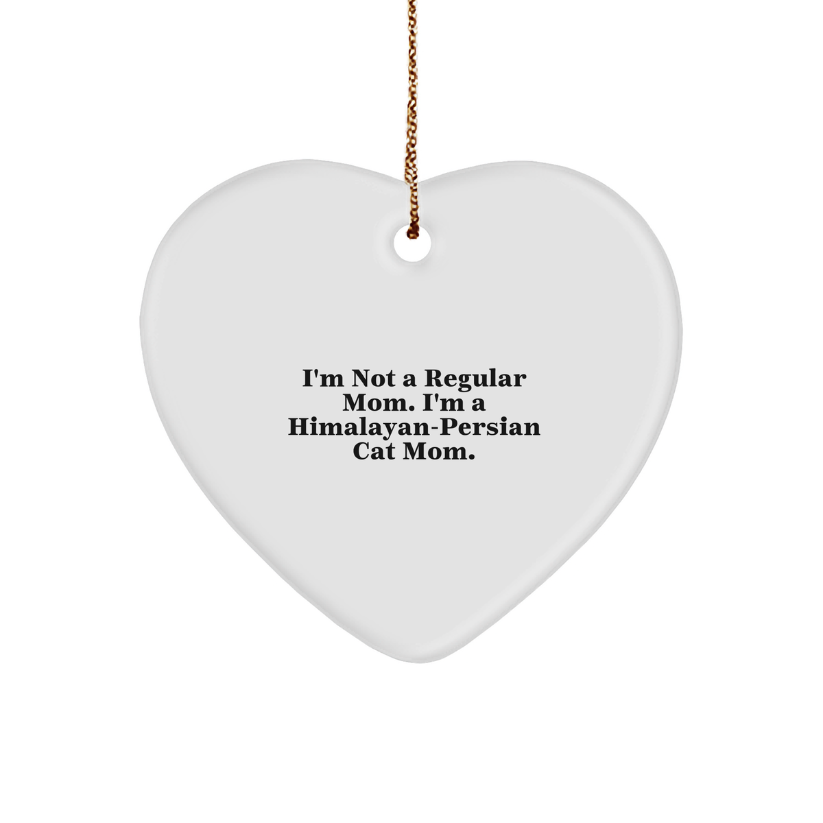 Himalayan-Persian Cat Mom Funny Christmas Heart Ornament Gifts from Family to Friends - Image 1