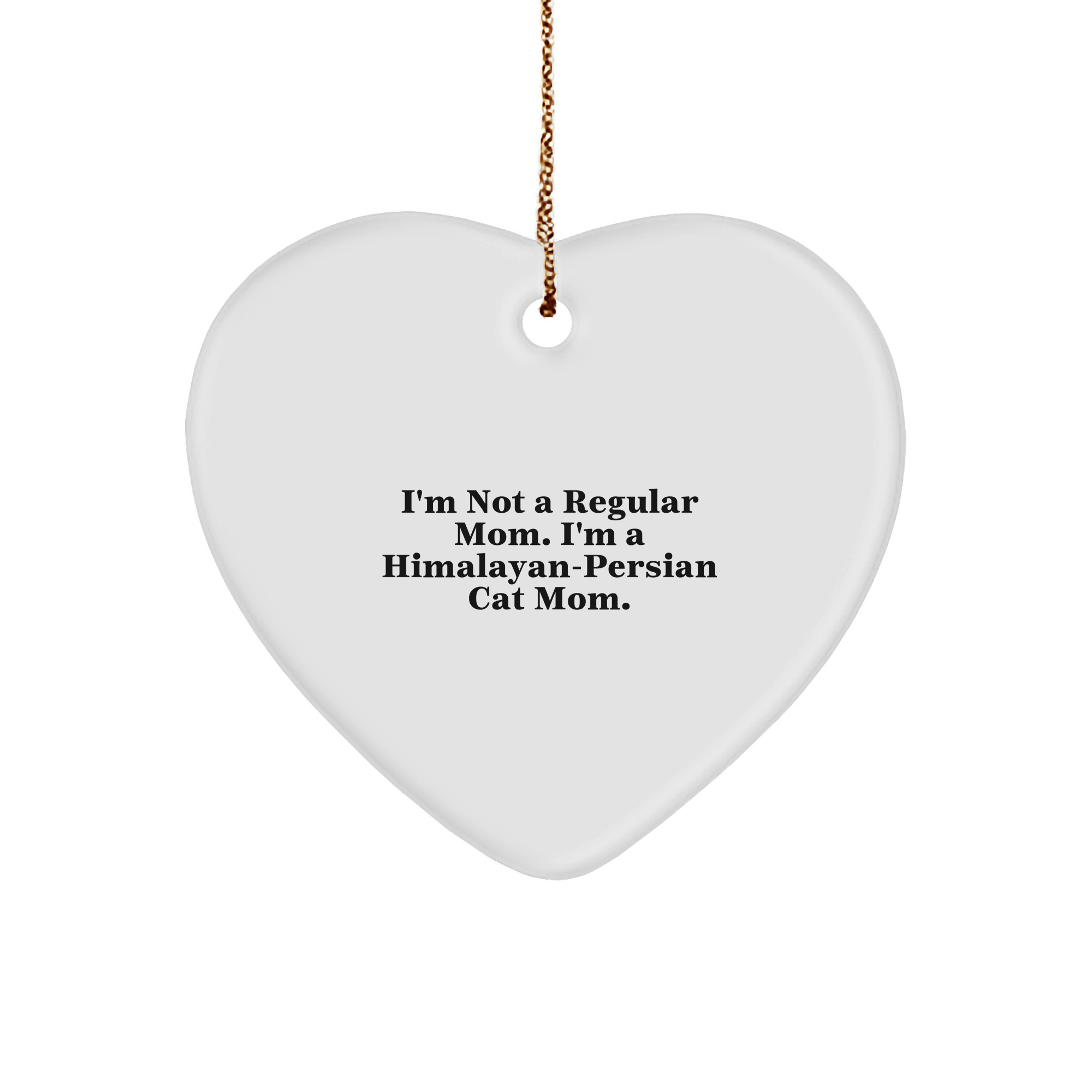 Himalayan-Persian Cat Mom Funny Christmas Heart Ornament Gifts from Family to Friends - Image 1