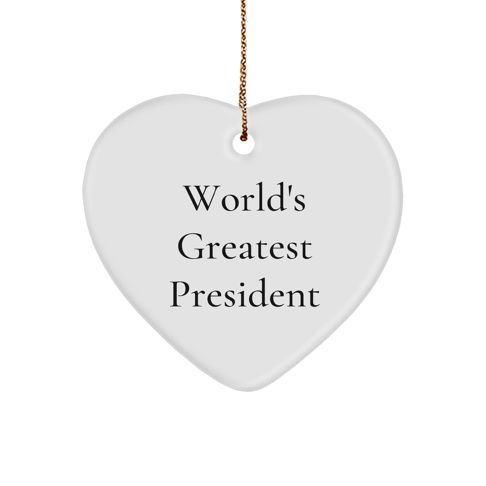 President's Heartfelt 'World's Greatest' Gift from Friends, Family, Coworkers, or BFFs for Christmas - Image 1