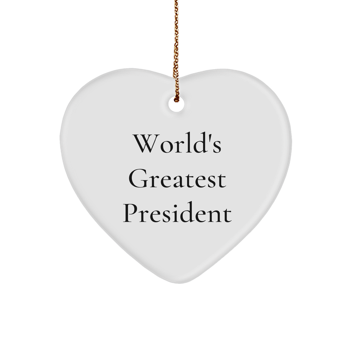 President's Heartfelt 'World's Greatest' Gift from Friends, Family, Coworkers, or BFFs for Christmas - Image 1