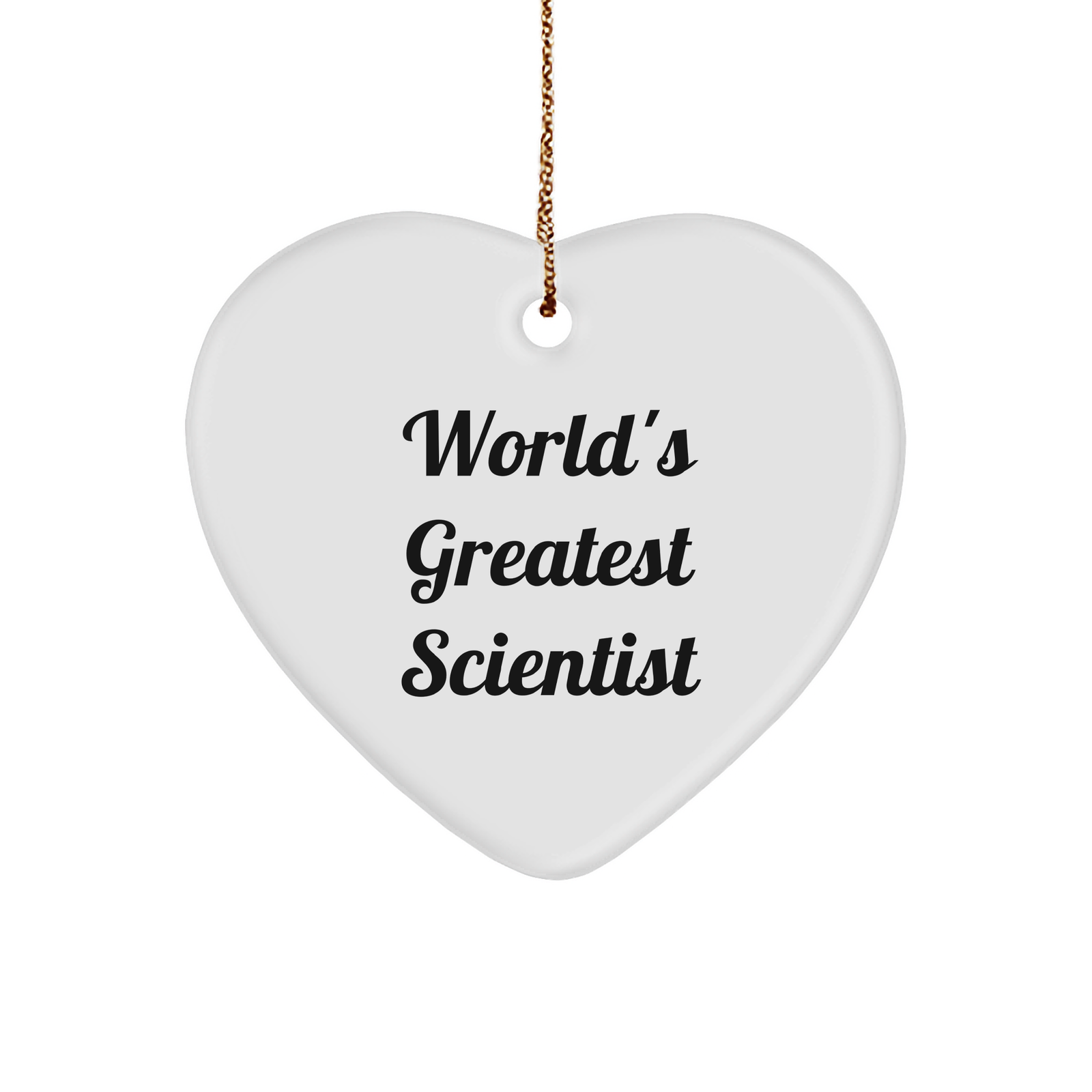 Gifts from Men to World's Greatest Scientist - Funny Heart Ornament for Christmas - Image 1
