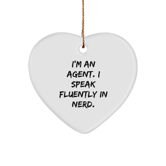 Funny Agent Gifts: 'I'm An Agent. I Speak Fluently In genius.' Heart Ornament for Agent's Office, Desk or Home - Perfect Christmas Unique Gift for Men, Women, Coworkers, Friends, Family - Image 1
