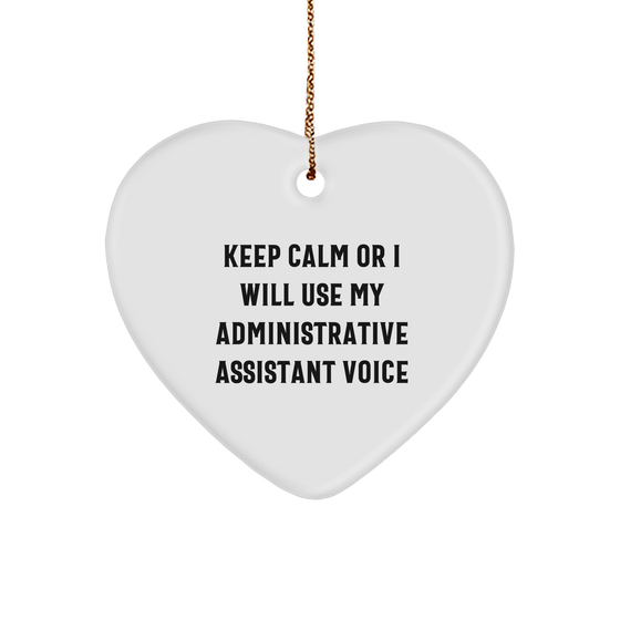 Funny Administrative Assistant Gifts, Keep Calm Or I Will Use My Voice Heart Ornament, Heartfelt Christmas Memorable Presents for Office Friends and Family - Image 1