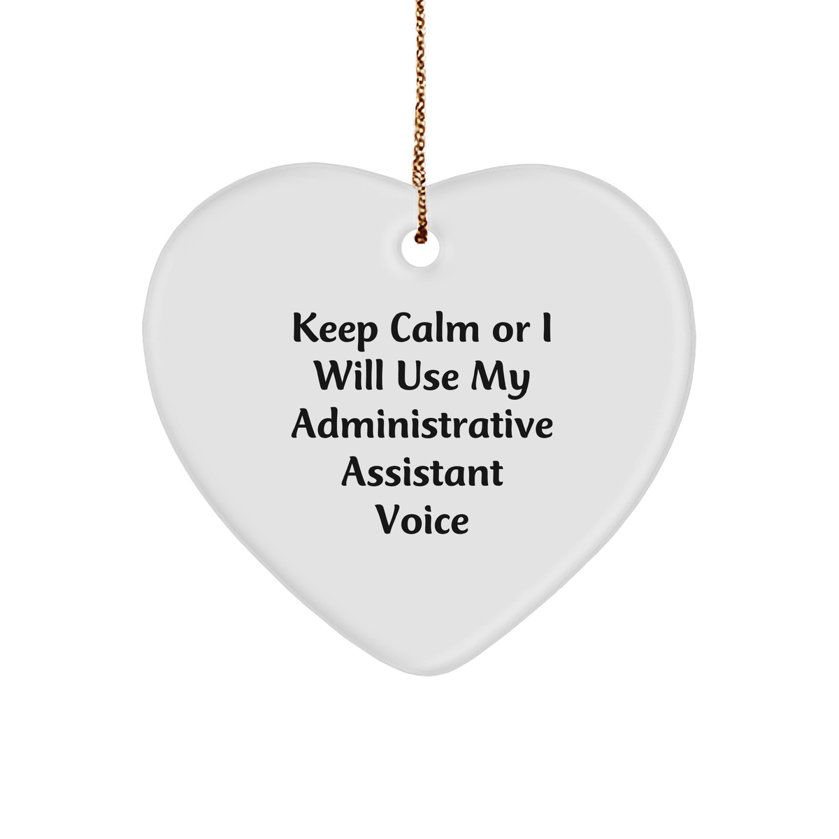 Funny Administrative Assistant Gifts, Heart Ornament, Keep Calm and Use Your Voice, Christmas Office Decor Gifts from Men to Women, Coworkers, Friends - Image 1