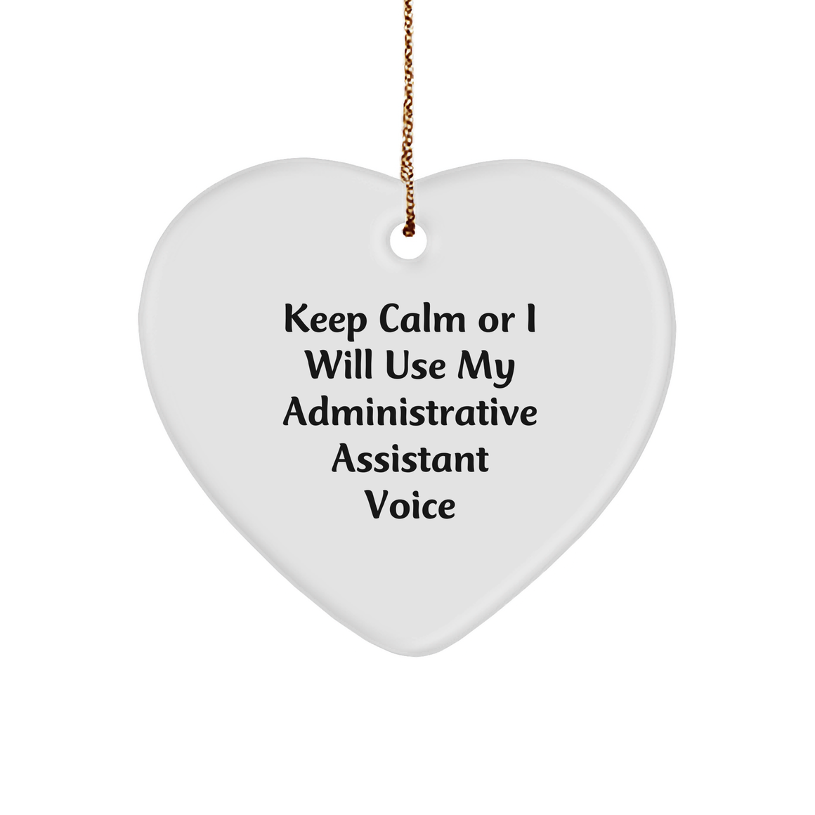 Funny Administrative Assistant Gifts, Heart Ornament, Keep Calm and Use Your Voice, Christmas Office Decor Gifts from Men to Women, Coworkers, Friends - Image 1
