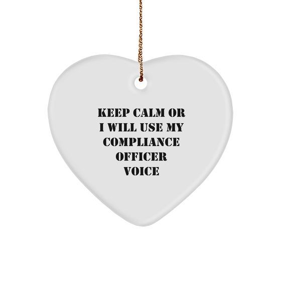 Compliance Officer Gifts from Friends, Funny Heart Ornament, 'Keep Calm Or I Will Use My Compliance Officer Voice' Christmas Decoration - Image 1