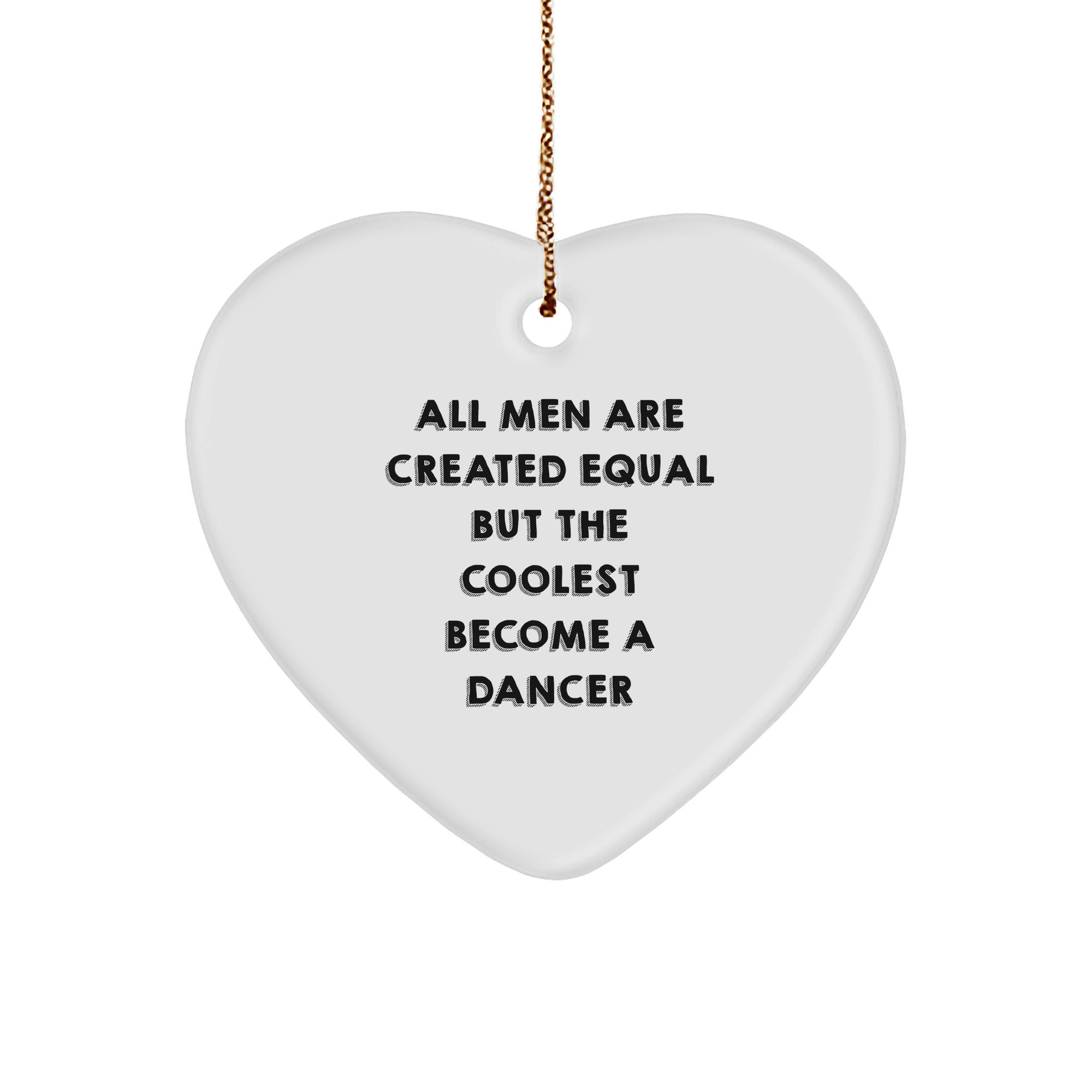 Funny Dancer Gifts from Men, Heart Ornament for Dancer, Christmas Unique Gifts - Image 1
