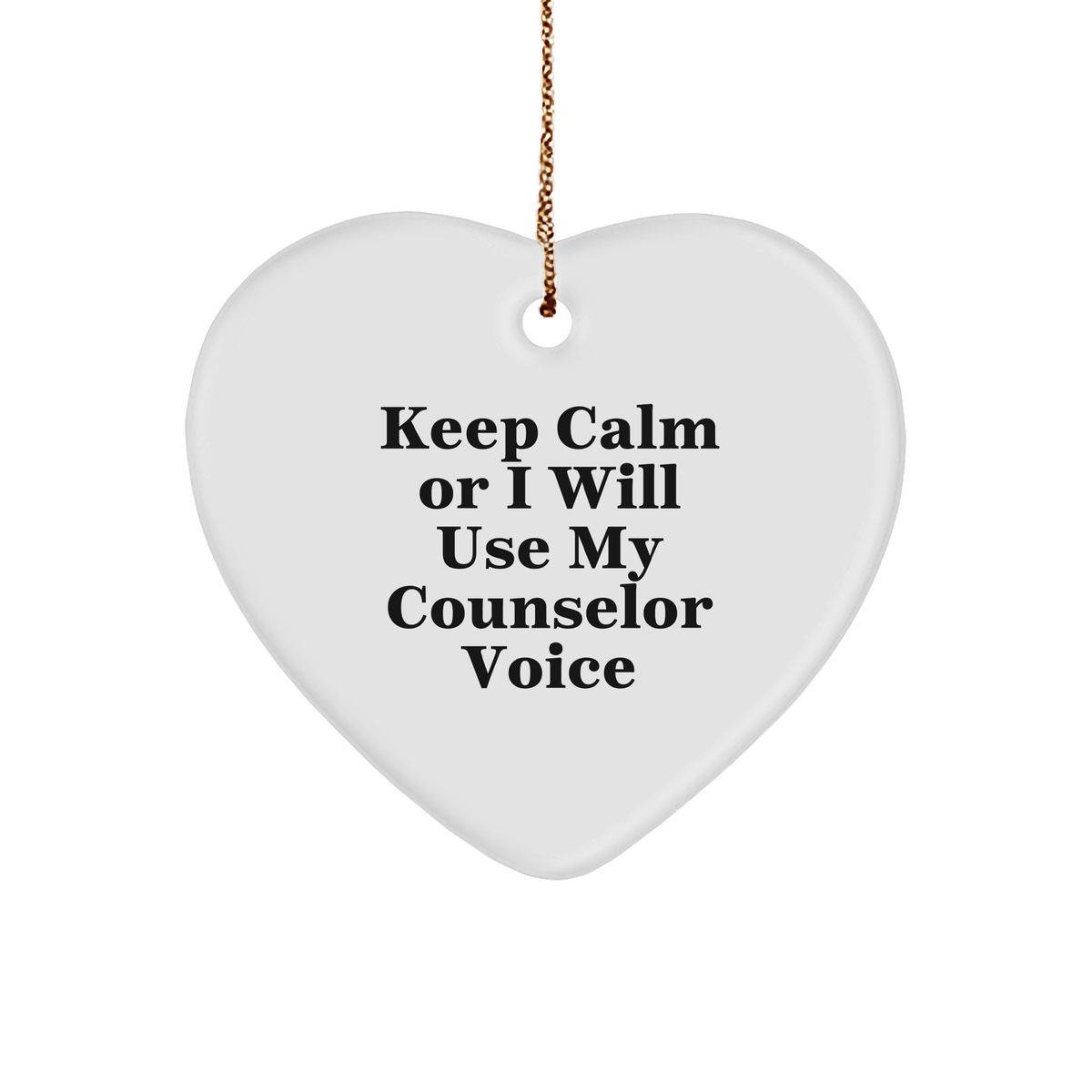 Funny Counselor Gifts for Christmas - &#39;Keep Calm Or I Will Use My Counselor Voice&#39; Heart Ornament from Friends and Family - Image 1