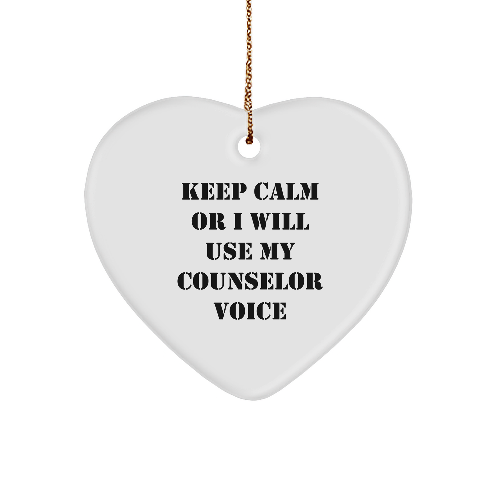 Funny Counselor Gifts for Him and Her - Keep Calm Or I Will Use My Counselor Voice Heart Ornament for Christmas, Gifts from Men to Women, Coworkers, or Family - Counselor Heart Ornament - Image 1